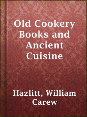 cover image of Old Cookery Books and Ancient Cuisine